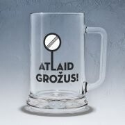 Alus kauss, "Atlaid grožus"