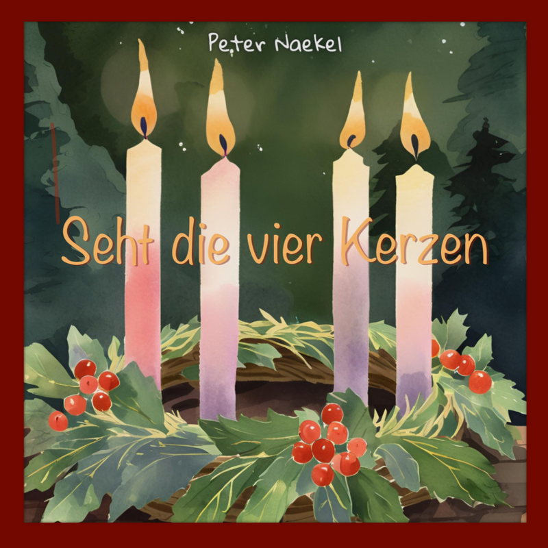 Noten und Text zu &quot;Seht die vier Kerzen&quot;