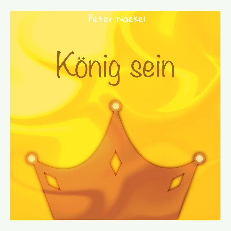 Noten und Text zu &quot;König sein&quot;