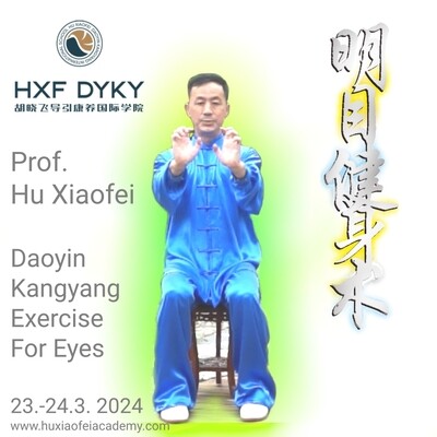 Daoyin Kangyang Excercise for Eyes 23.-24.3.2024