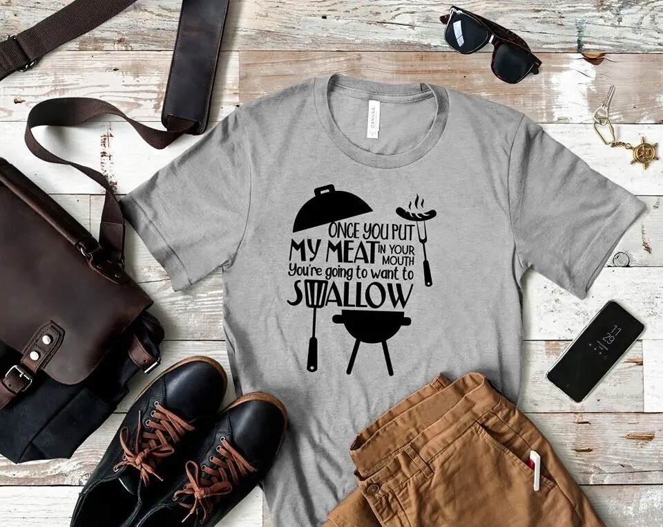 Once You Put My Meat T-Shirt