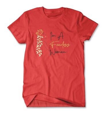 I am Fearless Woman TSHIRT (Delta Red)