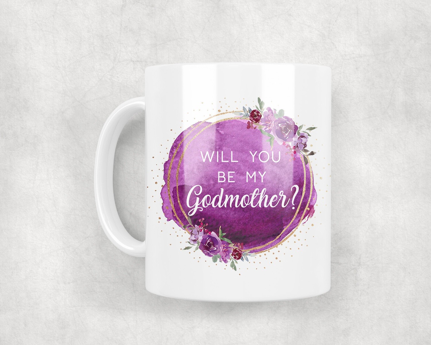 Will You Be My Godmother - Mug 10oz