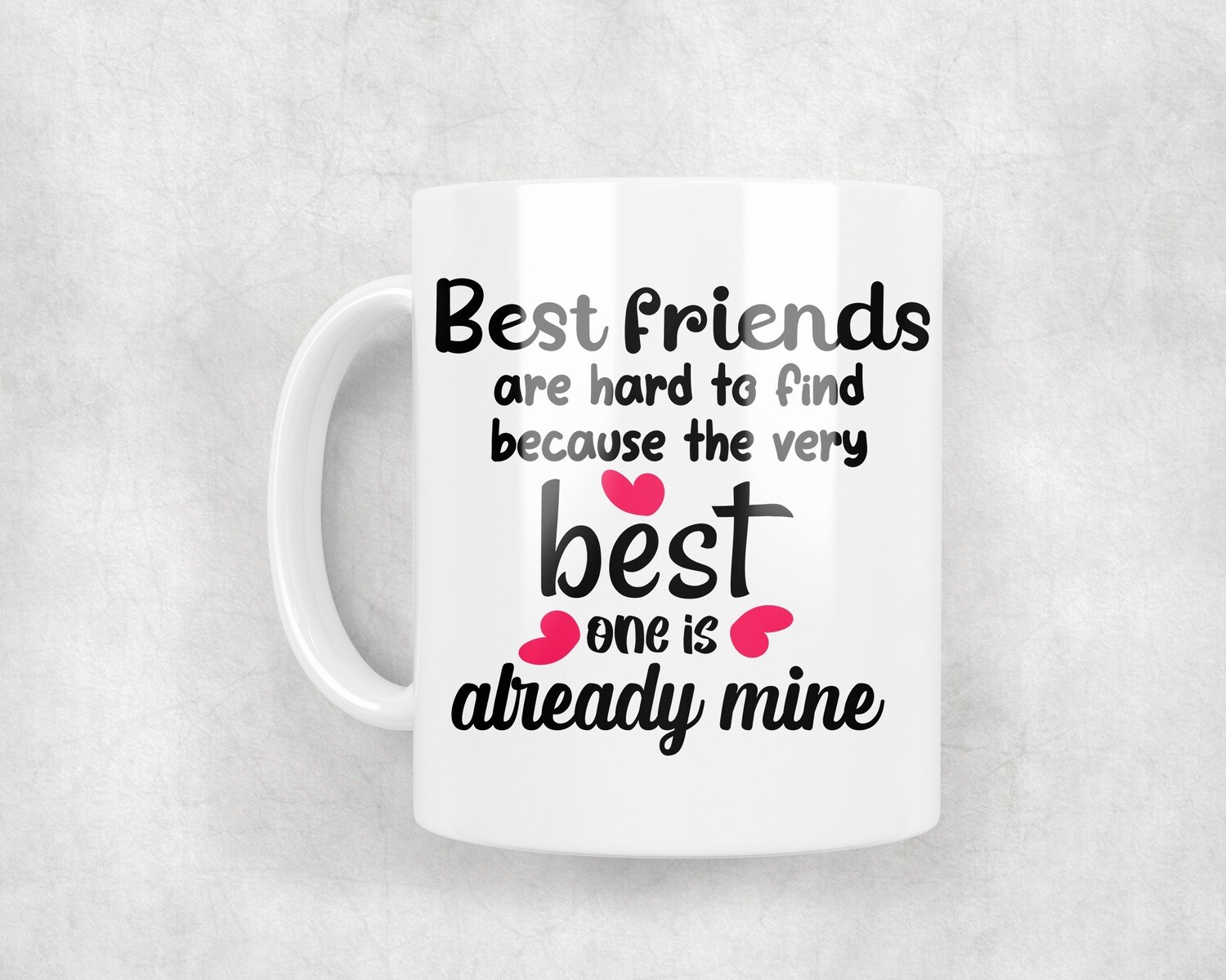 Best Friend - Mug 10oz