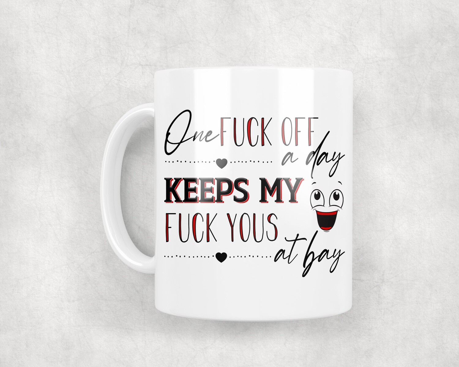 One F*** Off A Day - Mug 10oz