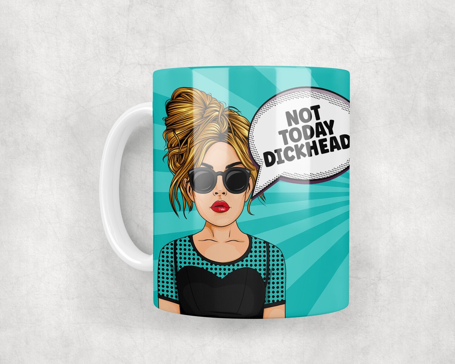 Not Today - Mug 10oz