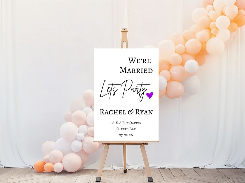 We're Married - Lets Party - Day Two -Welcome Sign