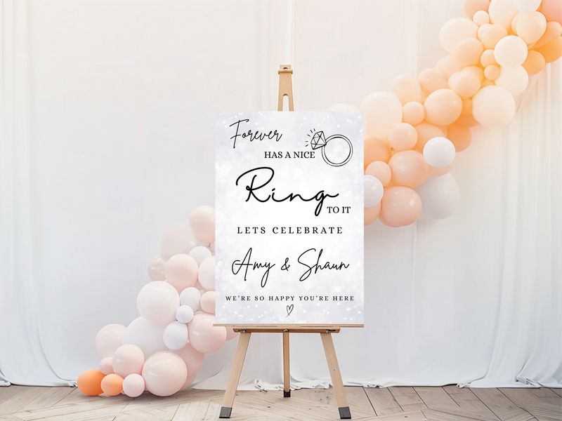 Forever Has A Nice Ring To It - Engagement Party Welcome Sign