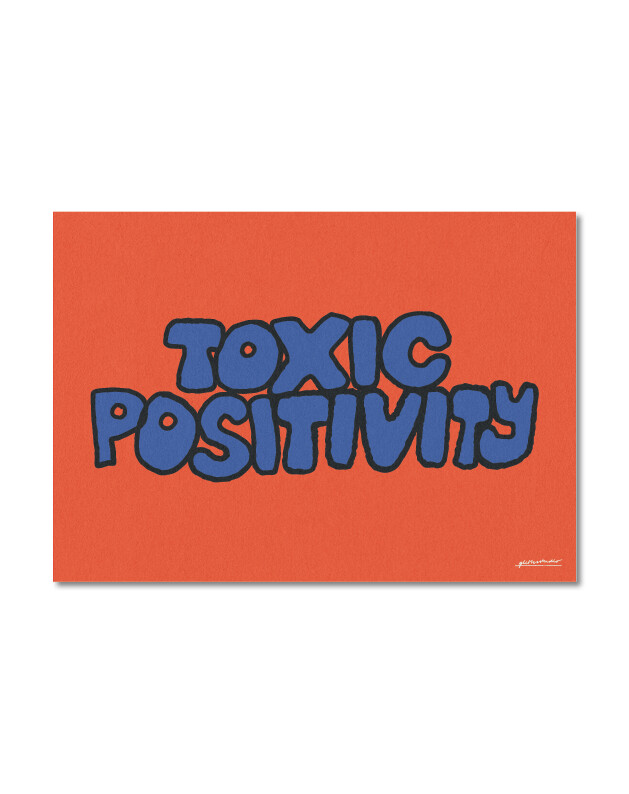 Toxic Positivity ( A3 )
