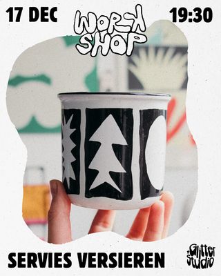 17dec. WORKSHOP - Kerstkadootjes : Servies versieren