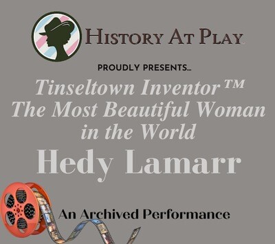 Tinseltown Inventor™ Hedy Lamarr On Demand
