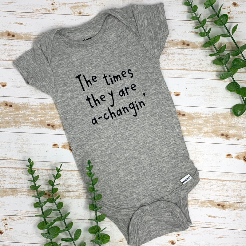 The Times They Are A Changin’ Baby Bodysuit