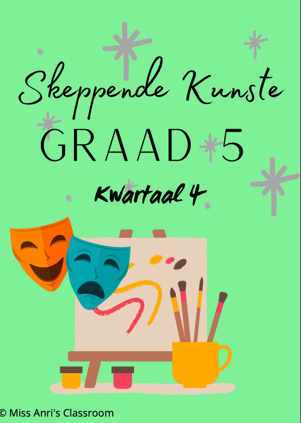 Graad 5 Skeppende Kunste kwartaal 4 werkboekie