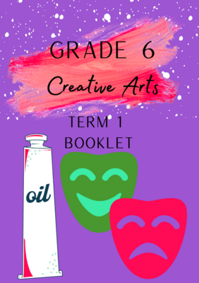 Grade 6 Creative Arts term 1 booklet (2022)
