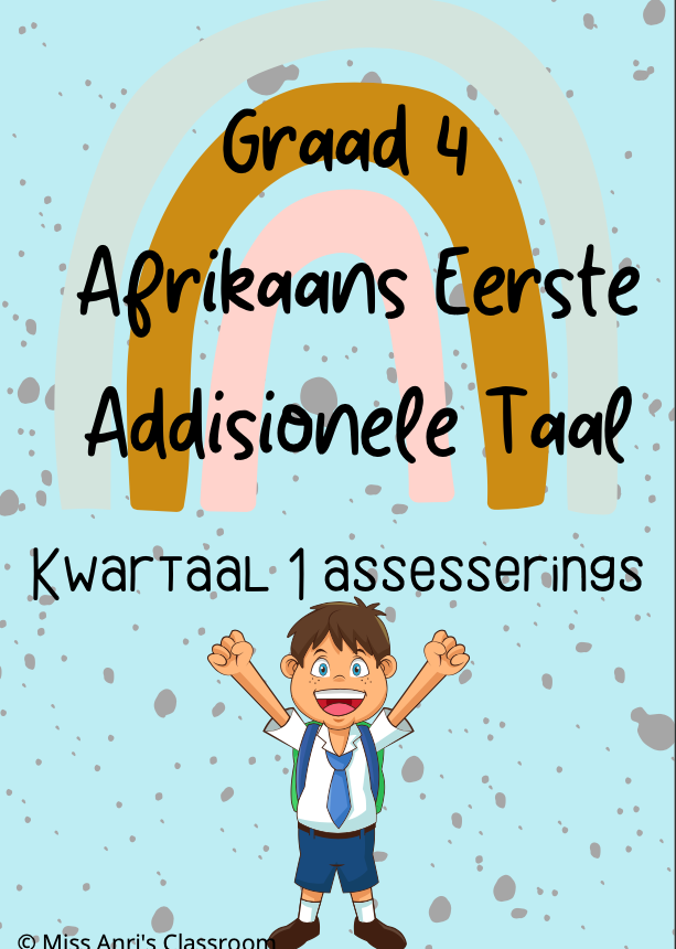 Graad 4 Afrikaans Eerste Addisionele Taal kwartaal 1 assesserings (2022)