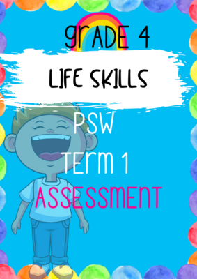 Grade 4 PSW (Life Skills) term 1 assessment (2022)