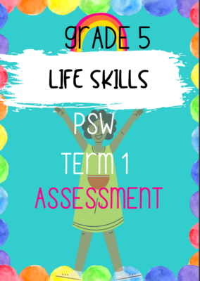 Grade 5 PSW (Life Skills) term 1 assessment (2021)