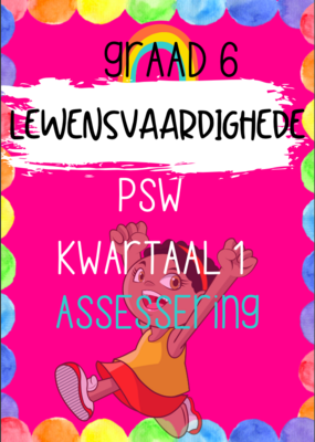 Graad 6 PSW (LV) kwartaal 1 assessering (2022)