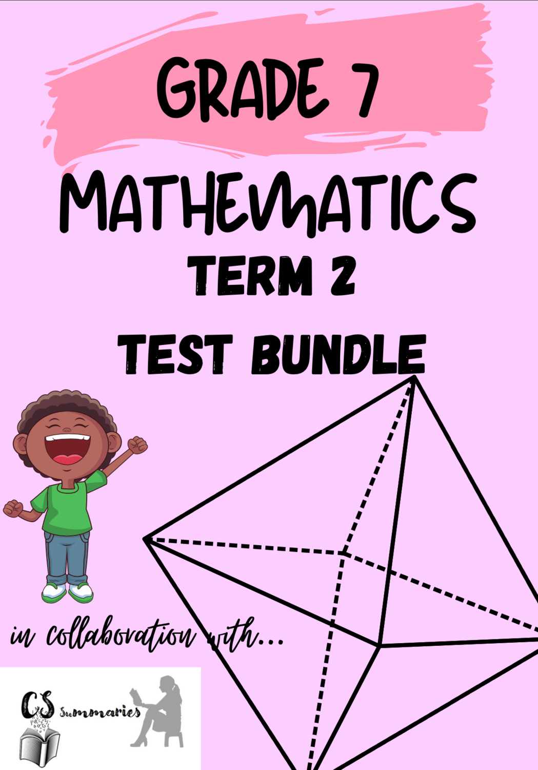 Grade 7 mathematics term 2 test bundle cs summaries