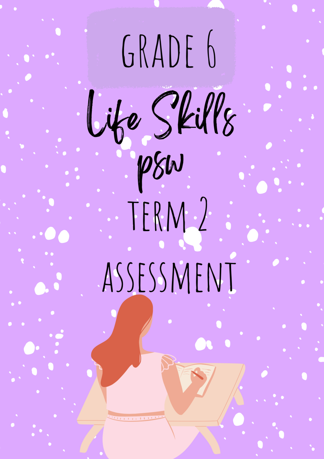 Grade 6 PSW Term 2 Assessments 2022 