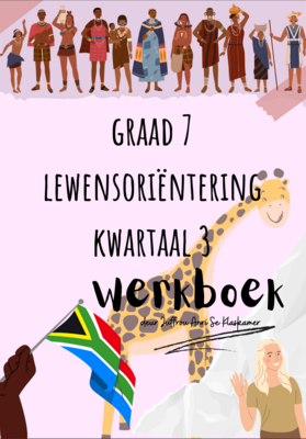 Graad 7 Lewensoriëntering kwartaal 3 werkboekie