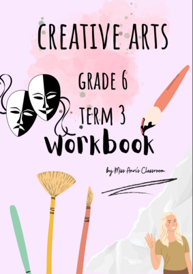 Grade 6 Creative Arts term 3 workbook (2022)