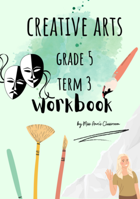 Grade 5 Creative Arts term 3 workbook (2022)