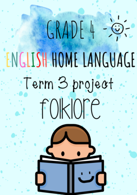 Grade 4 English Home Language term 3 project (folklore) (2022)