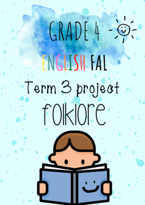 Grade 4 English First Additional Language term 3 project (folklore) (2022)