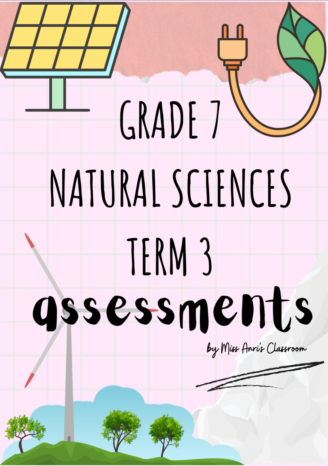 Grade 7 Natural Sciences term 3 assessments (2022)