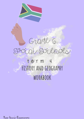 Grade 6 Social Sciences term 4 workbook (2022)