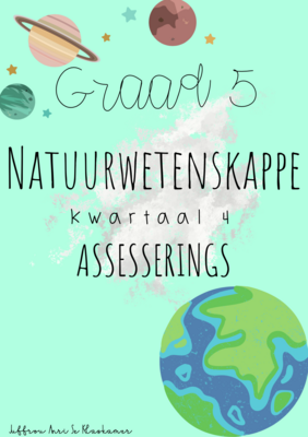 Graad 5 Natuurwetenskappe kwartaal 4 assesserings (2022)