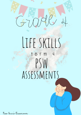 Grade 4 Life Skills (PSW) term 4 assessment (2022)