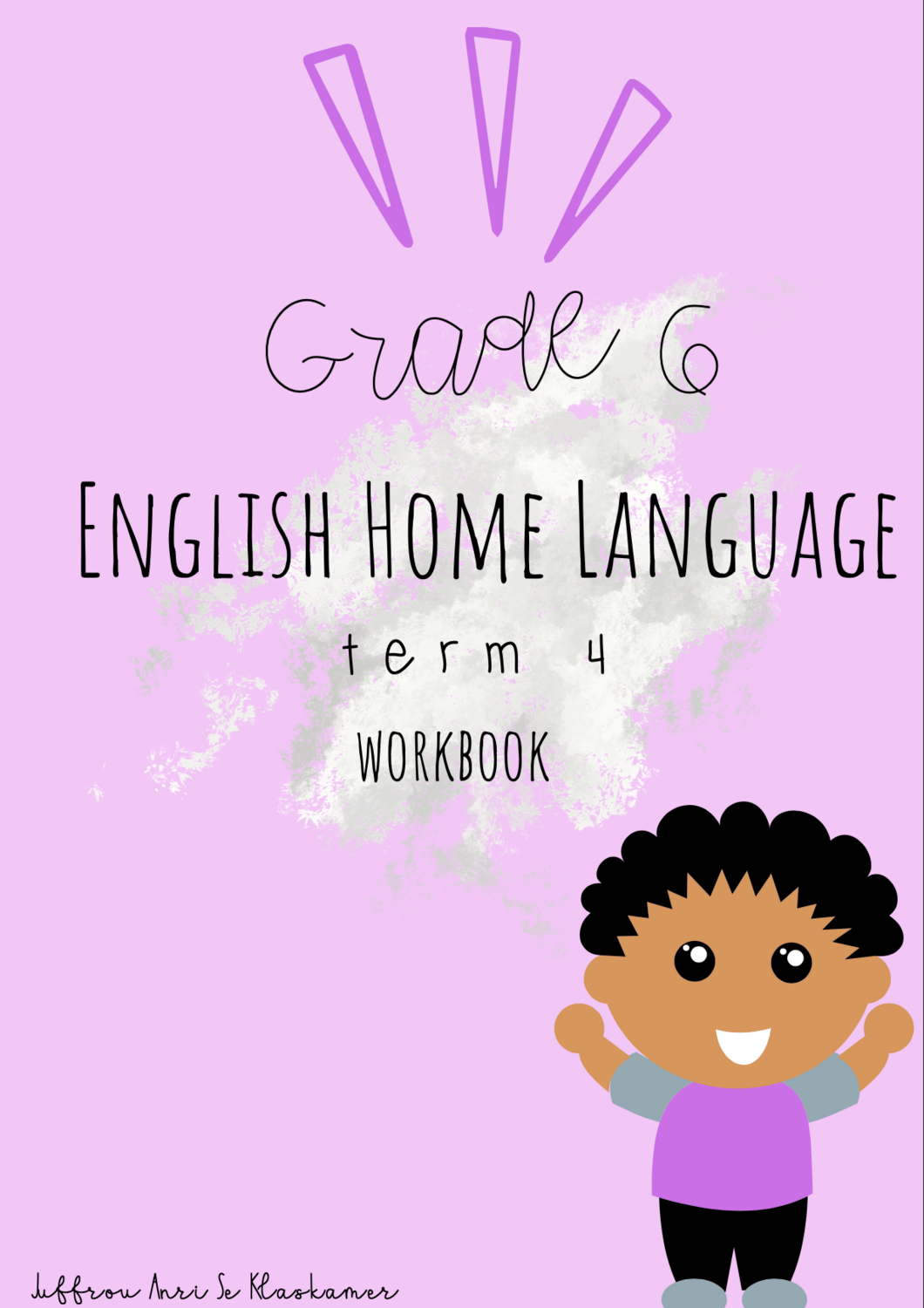 Grade 6 English Home Language Term 4 Workbook 2022 