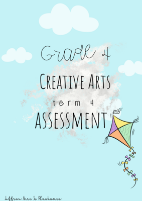 Grade 4 Creative Arts term 4 assessment (2022)