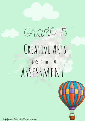 Grade 5 Creative Arts term 4 assessment (2022)