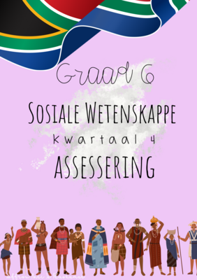 Graad 6 Sosiale Wetenskappe kwartaal 4 assesserings (2022)
