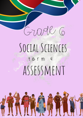Grade 6 Social Sciences term 4 assessments (2022)