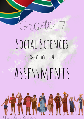 Grade 7 Social Sciences term 4 assessments