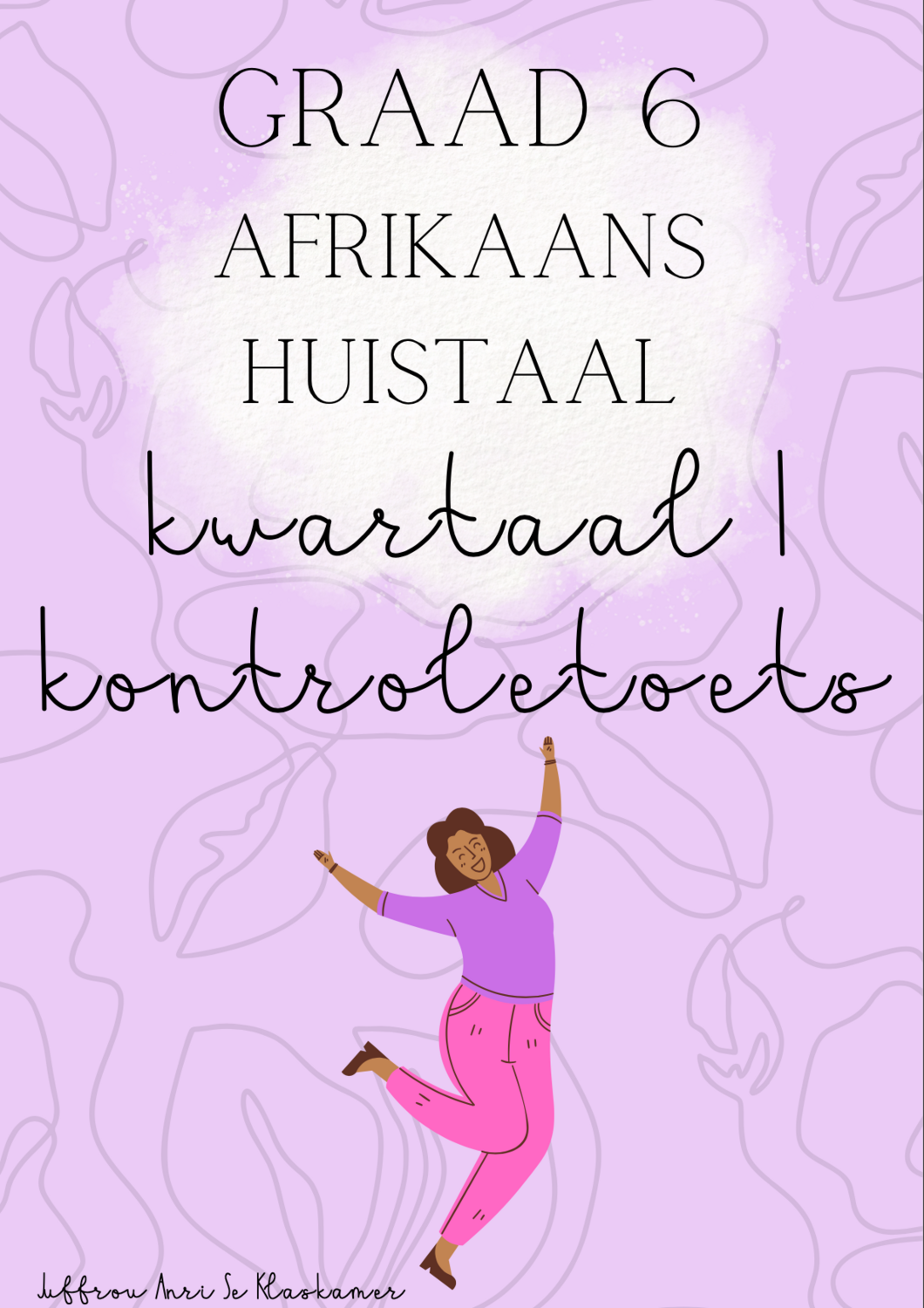 graad-6-afrikaans-huistaal-kwartaal-1-kontroletoets-2023-2024