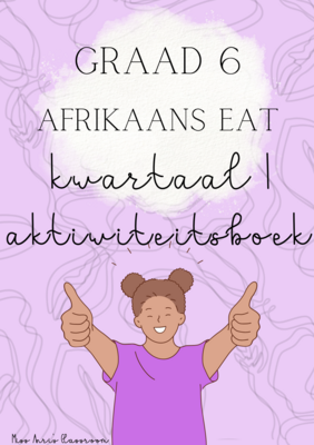 Graad 6 Afrikaans EAT kwartaal 1 aktiwiteitsboek (2022)