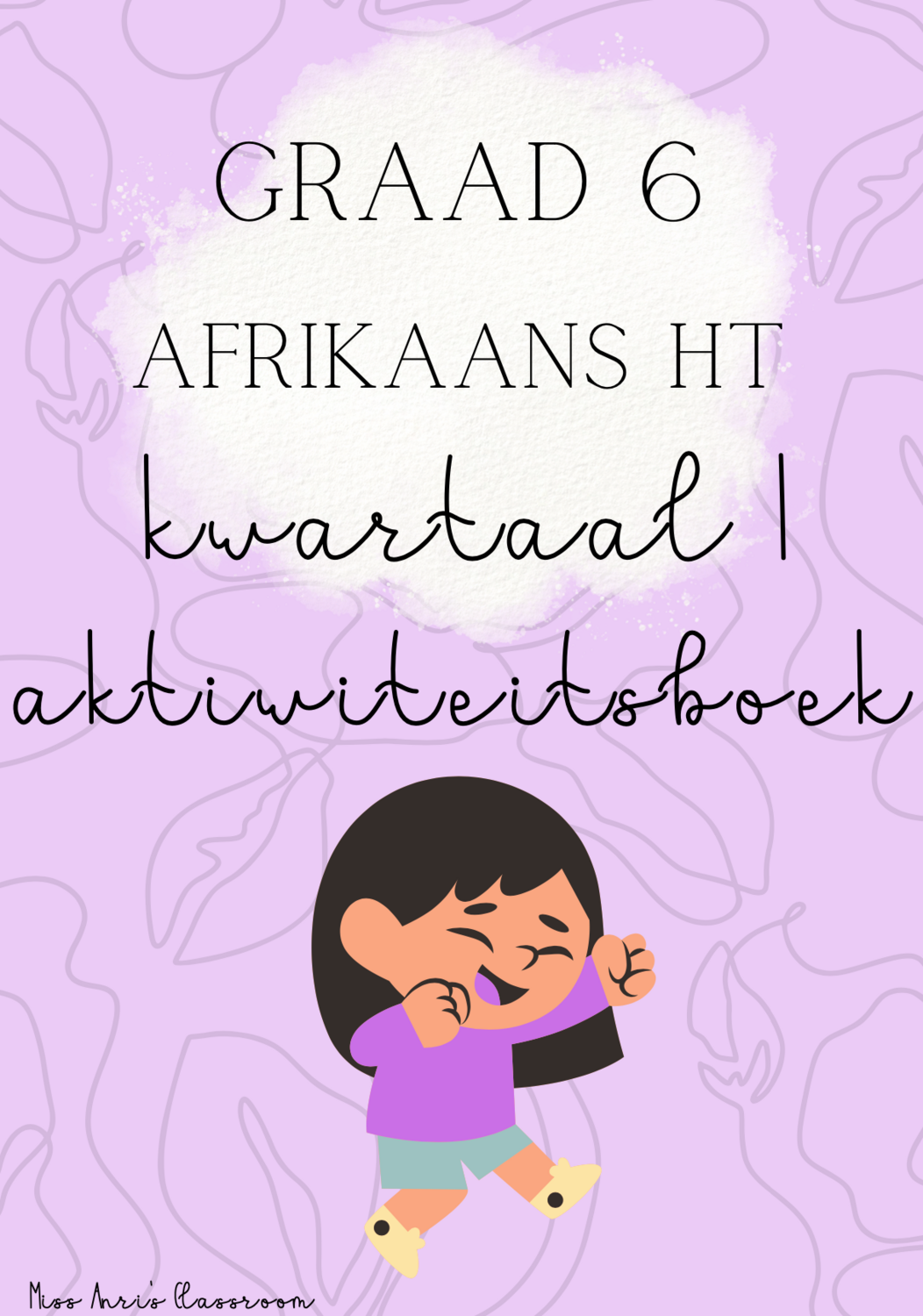 Graad 6 Afrikaans Huistaal kwartaal 1 aktiwiteitsboek (2022)