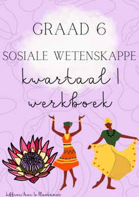 Graad 6 Sosiale Wetenskappe kwartaal 1 werkboek (2023)