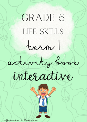 Grade 5 Life Skills term 1 activity book (interactive) (2023)