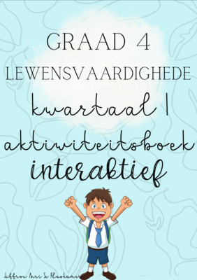 Graad 4 Lewensvaardighede (PSW) aktiwiteitsboek (interaktief) kwartaal 1 (2023/2024)