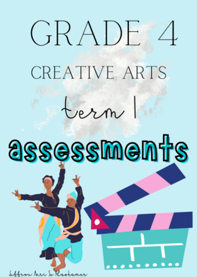 Grade 4 Creative Arts term 1 assessment (2023)