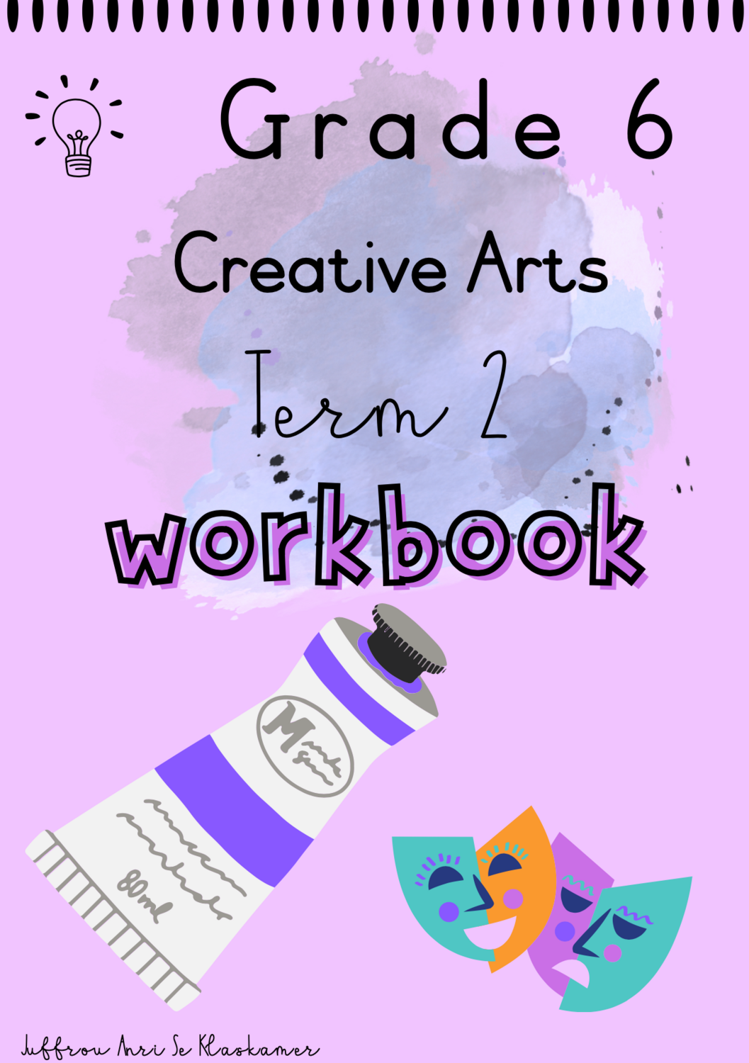 Grade 6 Creative Arts Term 2 Workbook 2022 