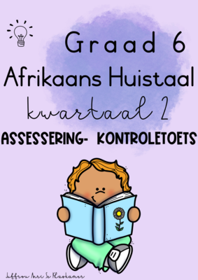 Graad 6 Afrikaans Huistaal kwartaal 2 assessering - kontroletoets (2023)