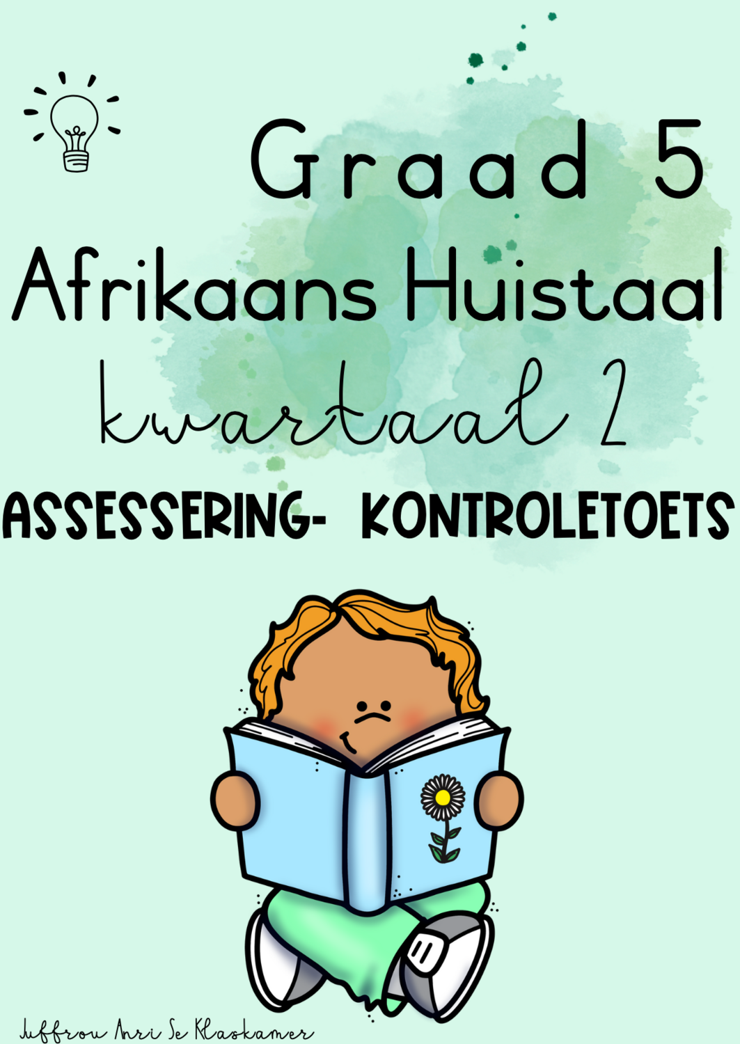 Graad 5 Afrikaans Huistaal kwartaal 2 assessering - kontroletoets (2023/2024)