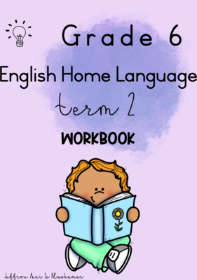 Grade 6 English Home Language term 2 workbook (2023/2024)